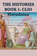 The Histories Book 1: Clio (Herodotus Histories)