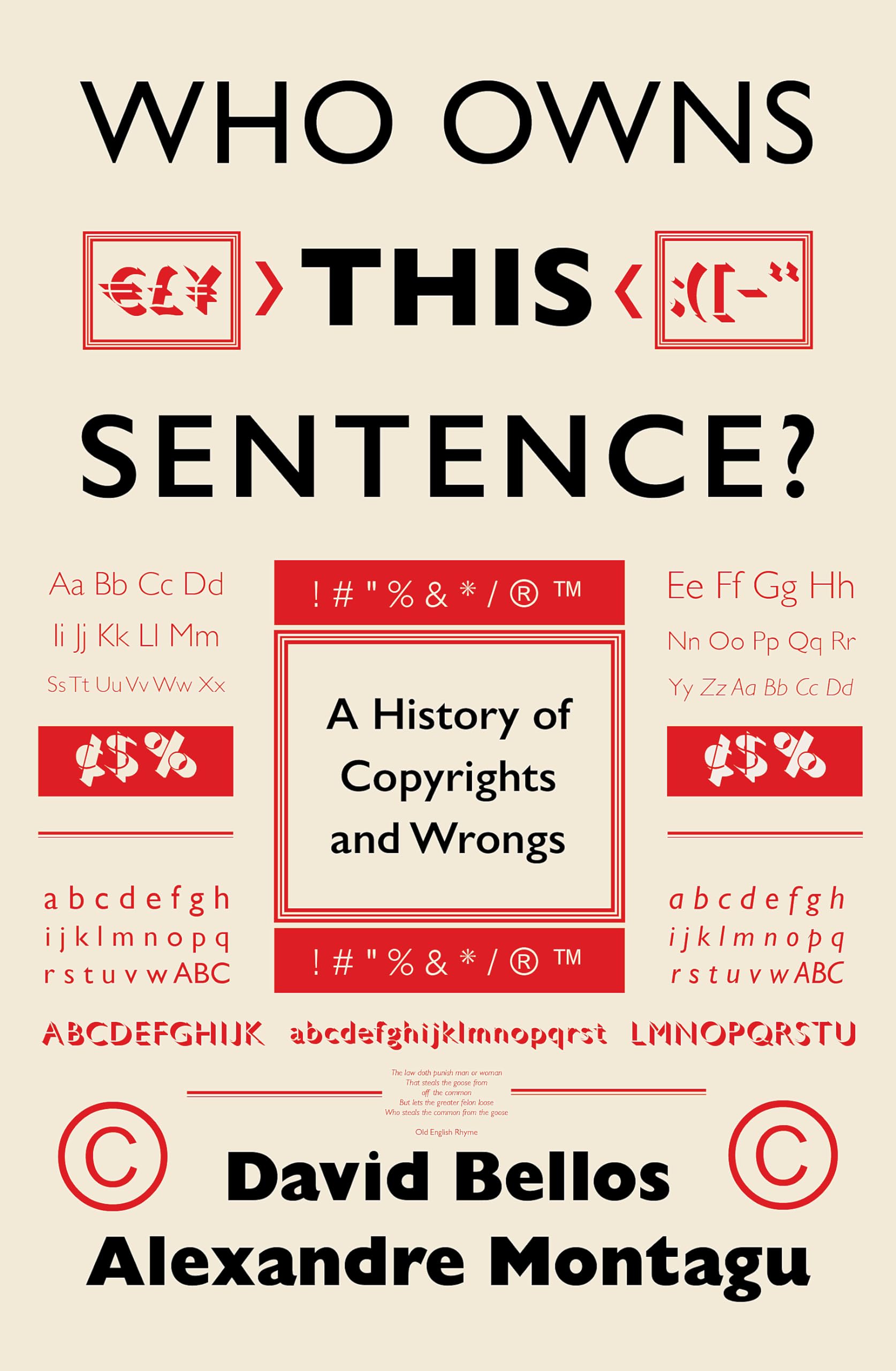 Who Owns This Sentence?: A History Of Copyrights And Wrongs