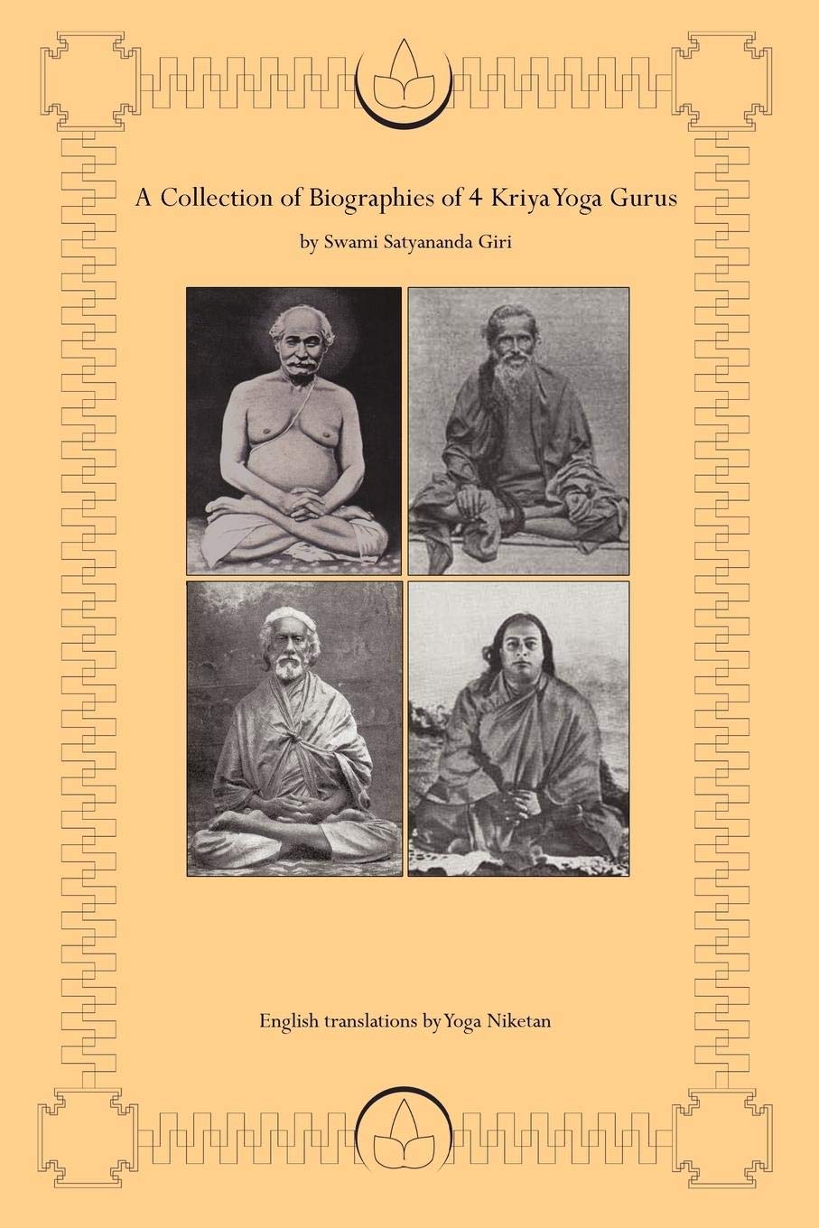 A Collection of Biographies of 4 Kriya Yoga Gurus
