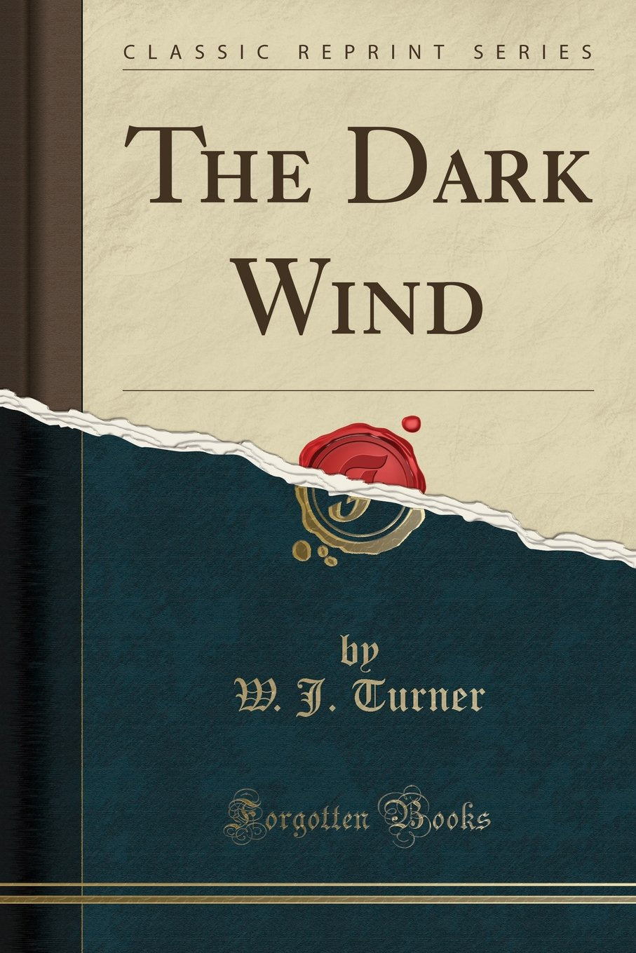 The Dark Wind (Classic Reprint)