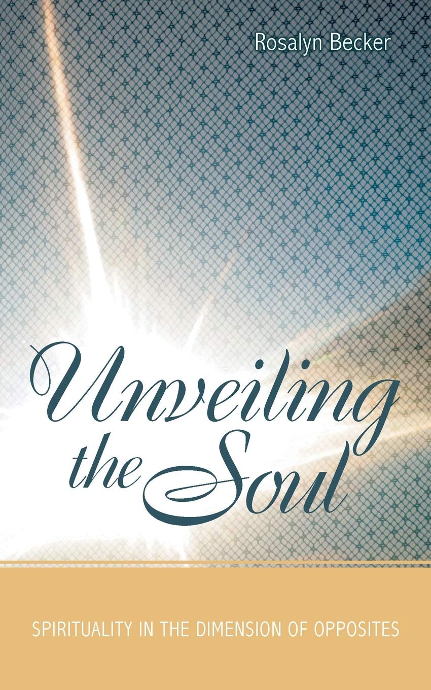 Unveiling the Soul: Spirituality in the Dimension of Opposites