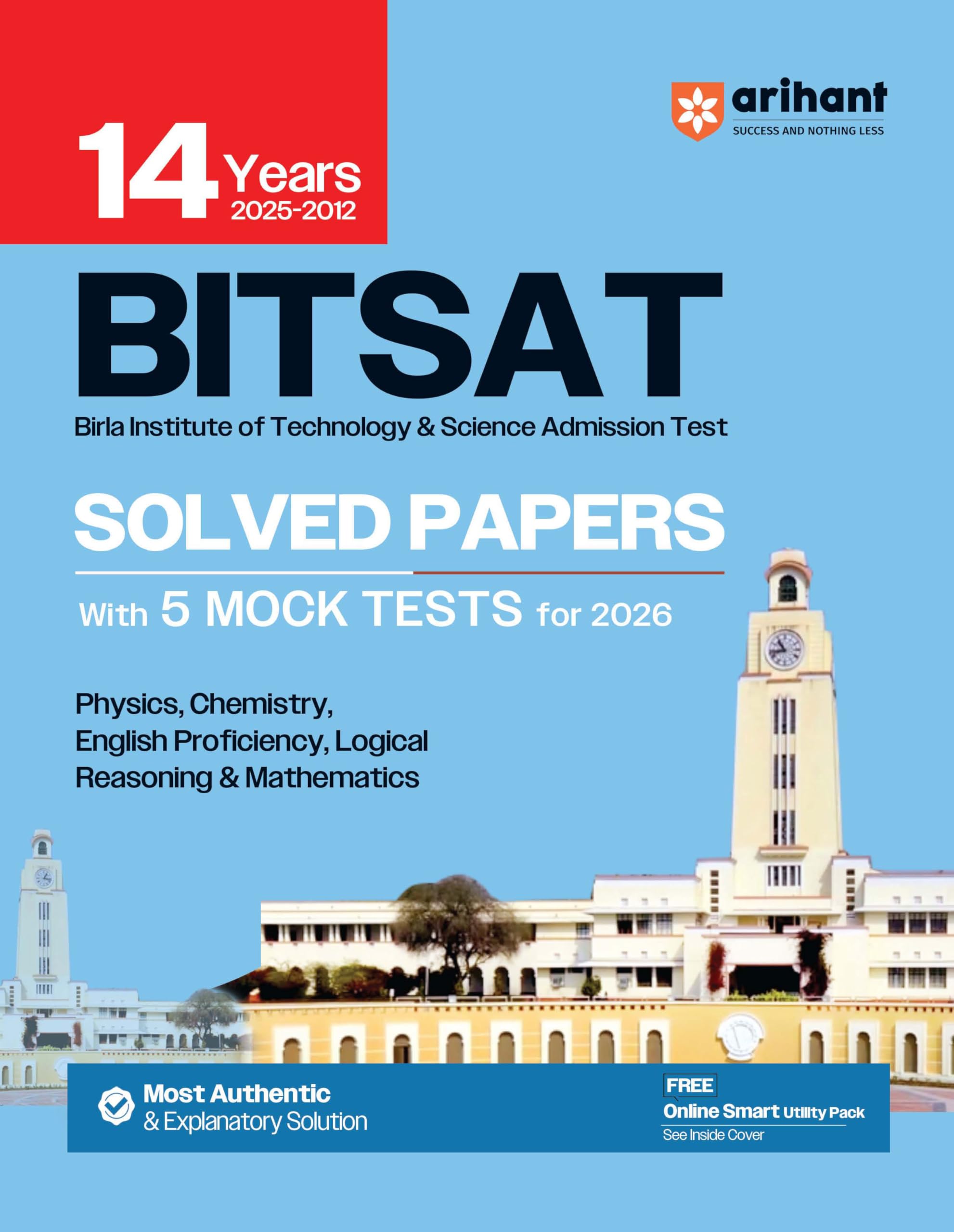 Arihant BITSAT Solved Papers (20122025) with 5 Mock Tests 2026 | Physics, Chemistry, English, Logical Reasoning & Mathematics |