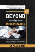 Beyond the Incorporation: A Startup Guide to Navigating Taxation, Registrations, and Compliances in India