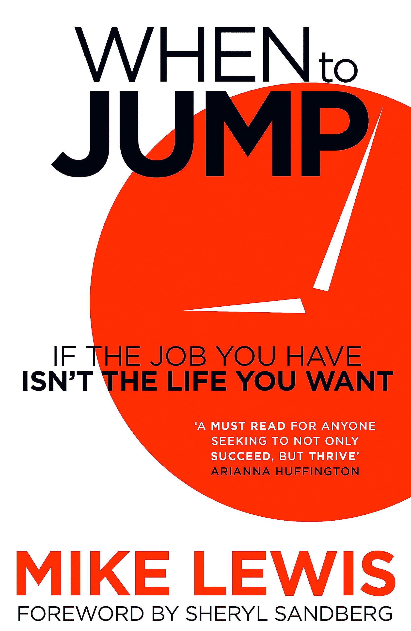 When to Jump: If the Job You Have Isnt the Life You Want