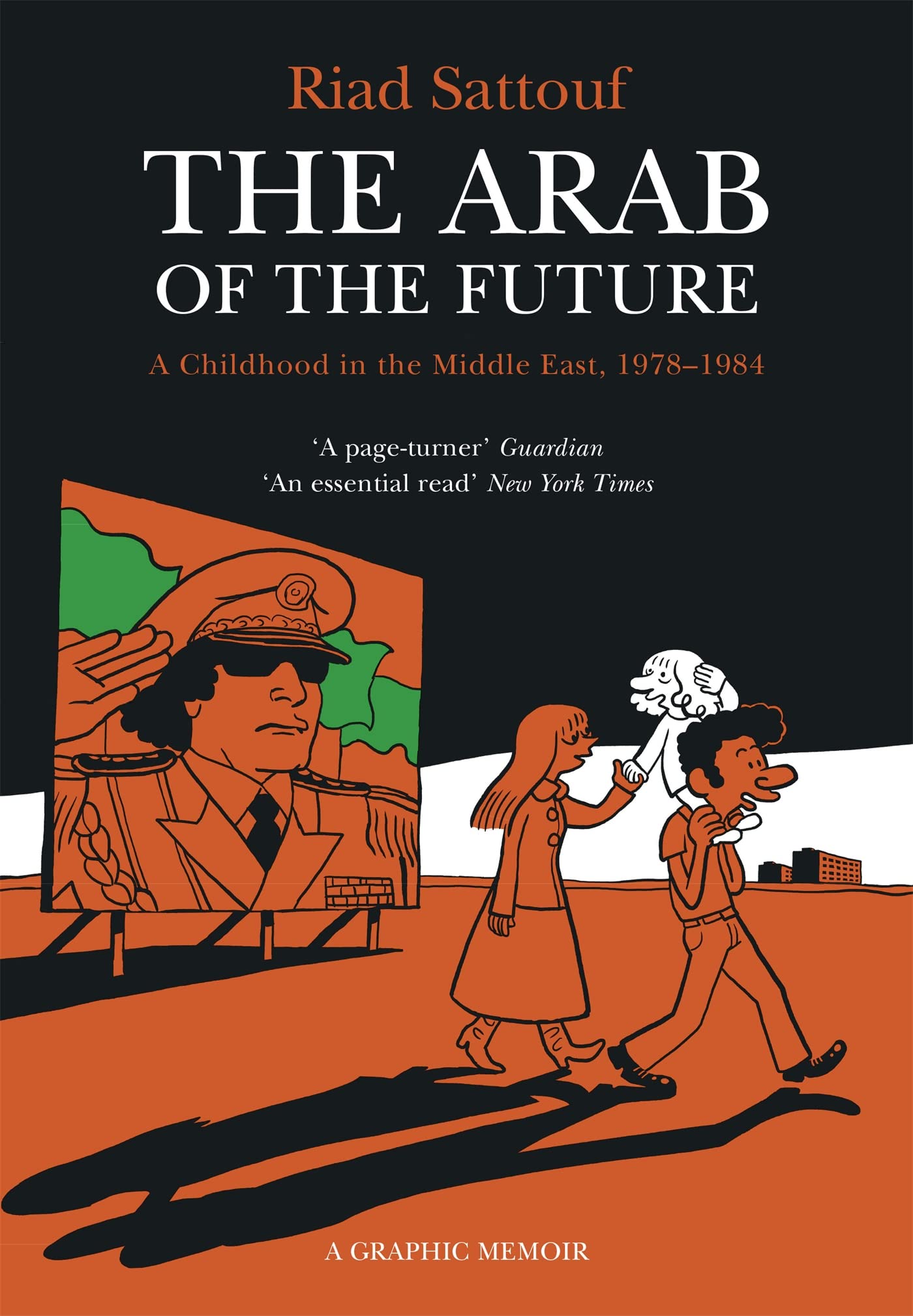 Arab of The Future Volume 1  A Childhood In The Middle East