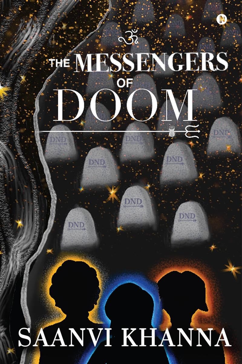 The Messengers of Doom Saanvi Khanna