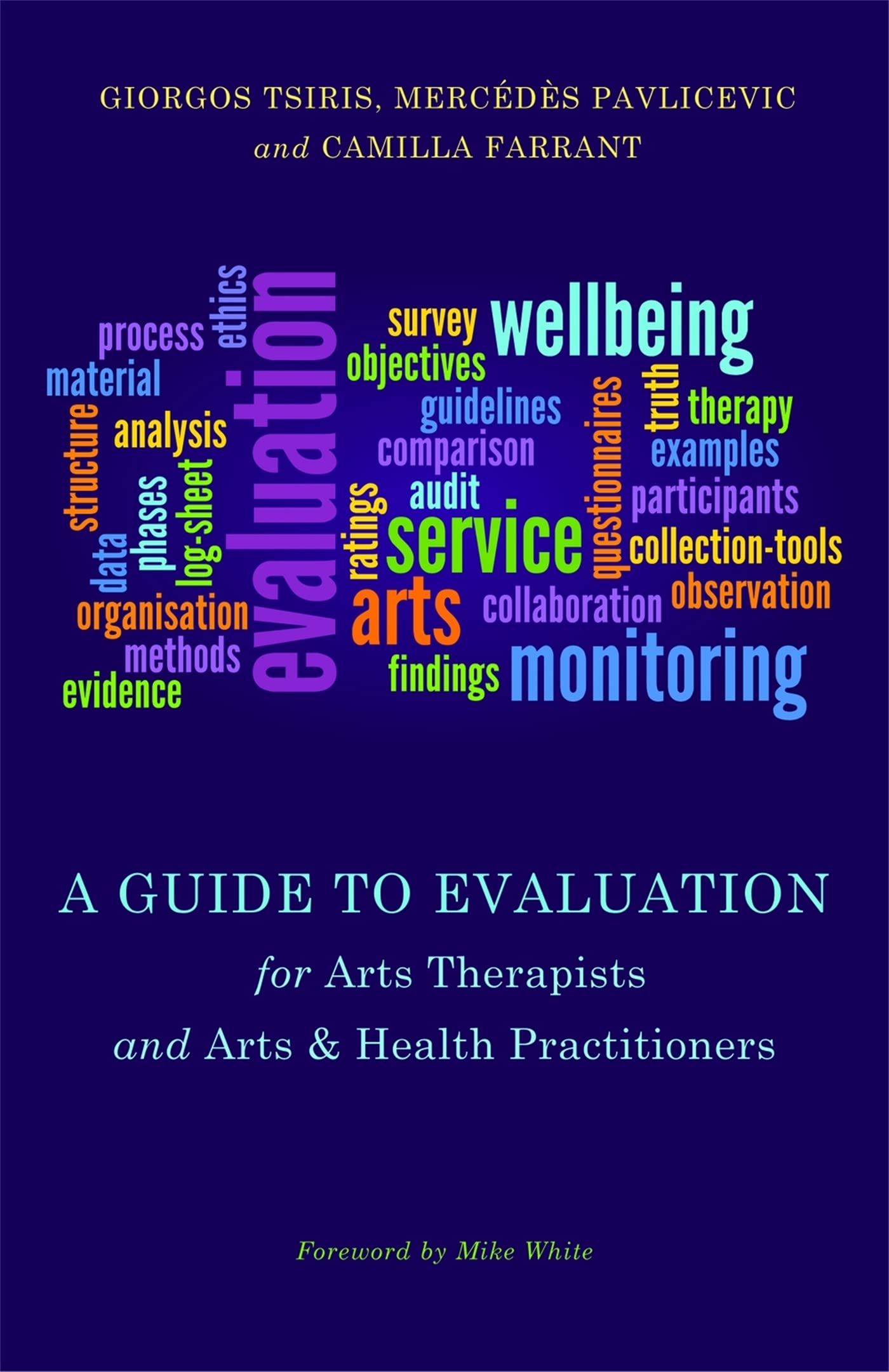 GUIDE TO EVALUATION FOR ARTS THERAPISTS AND ARTS HEALTH PRACTITIONERS