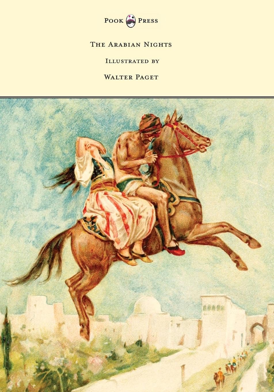 The Arabian Nights  Illustrated by Walter Paget