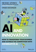 AI & Innovation: How to Transform Your Business and Outpace the Competition with Generative AI