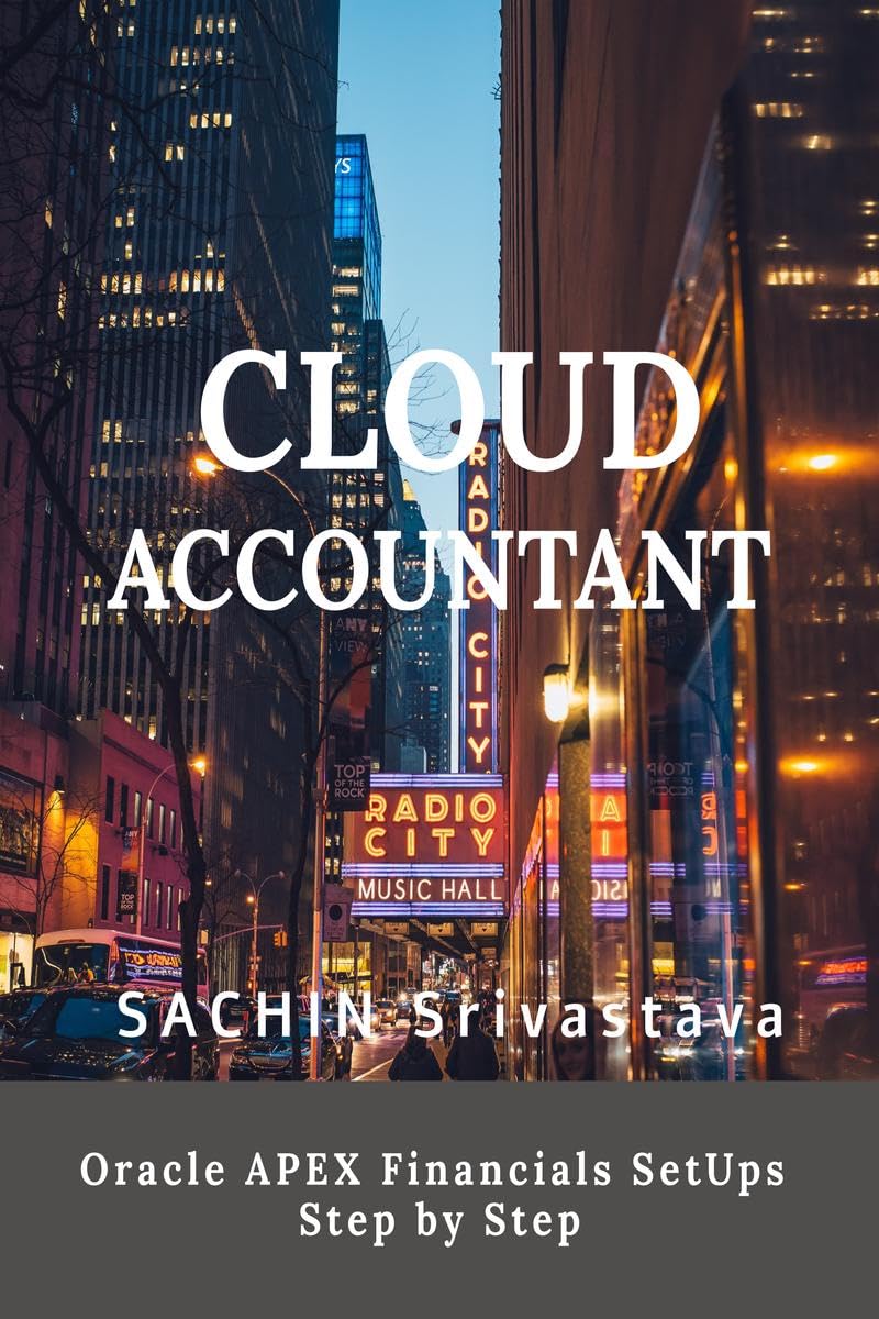 Cloud Accountant : Oracle Apex Financials Setups Step By Step