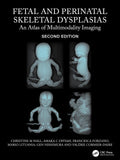 Fetal and Perinatal Skeletal Dysplasias: An Atlas of Multimodality Imaging