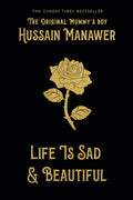LIFE IS SAD AND BEAUTIFUL
