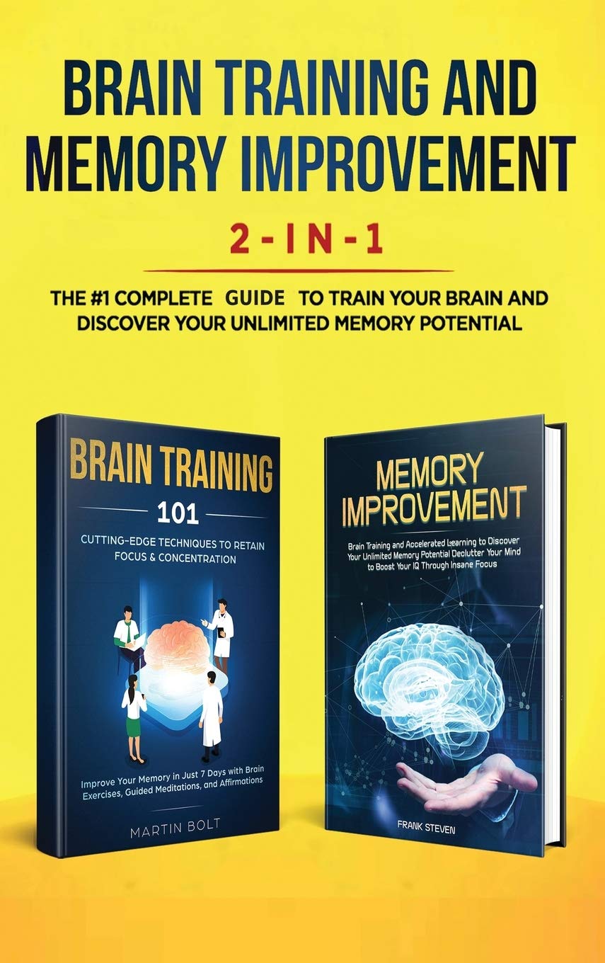 Brain Training and Memory Improvement 2in1: Brain Training 101 + Memory Improvement  The #1 Complete Box Set to Train Your Br