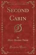 Second Cabin (Classic Reprint)
