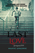Last Love : Feeling are more powerful than dreams SERIES  I