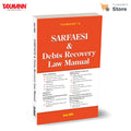 Taxmanns SARFAESI & Debts Recovery Law Manual  Integrates Updated Legislation | Rules | RBI Circulars | Case Law into one Aut