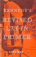 Kennedys Revised Latin Primer