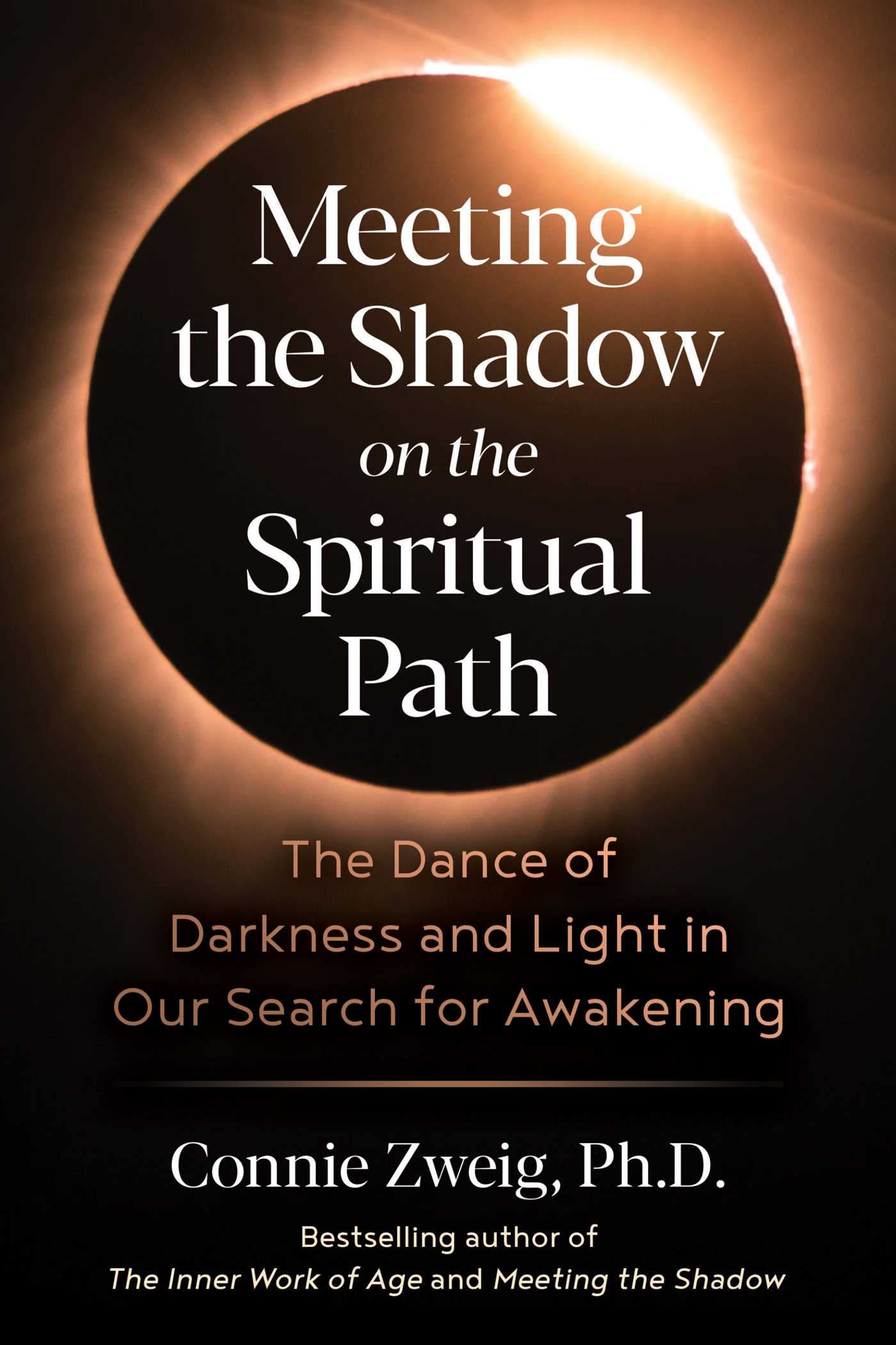 Meeting The Shadow On The Spiritual Path: The Dance Of Darkness And Light In Our Search For Awakening