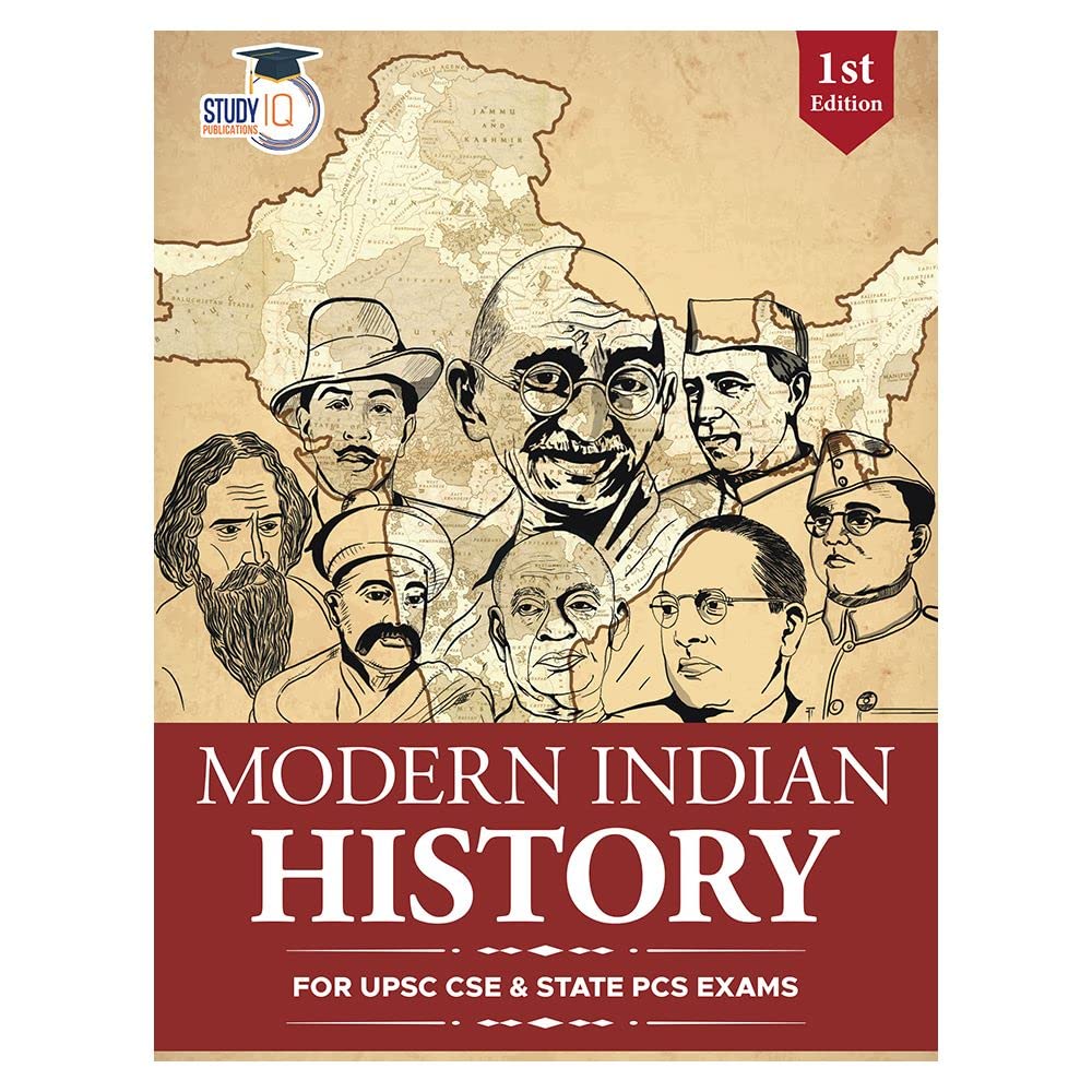 Modern Indian History UPSC Civil Services Exam | Modern Indian History Book 2023 (1st Edition) for State PCS Exams By StudyIQ Pu