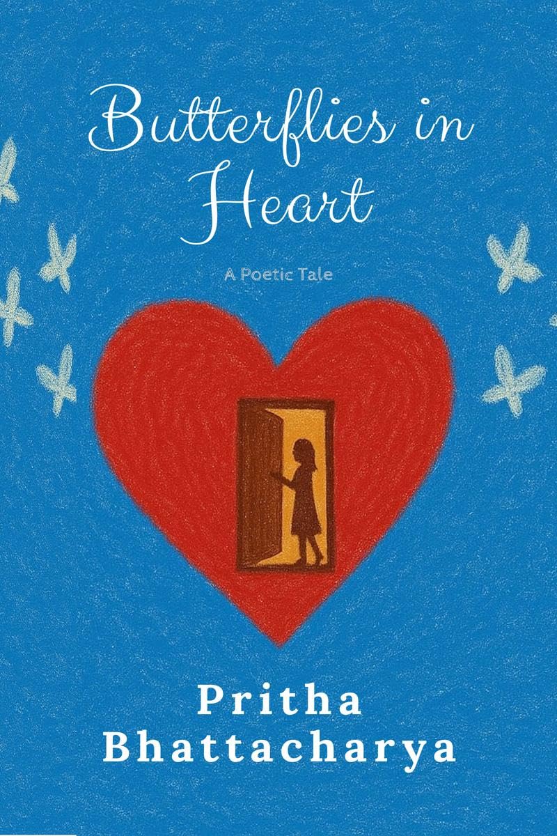 Butterflies in Heart: A Poetic Tale