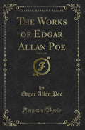The Works of Edgar Allan Poe, Vol. 8 of 10 (Classic Reprint)