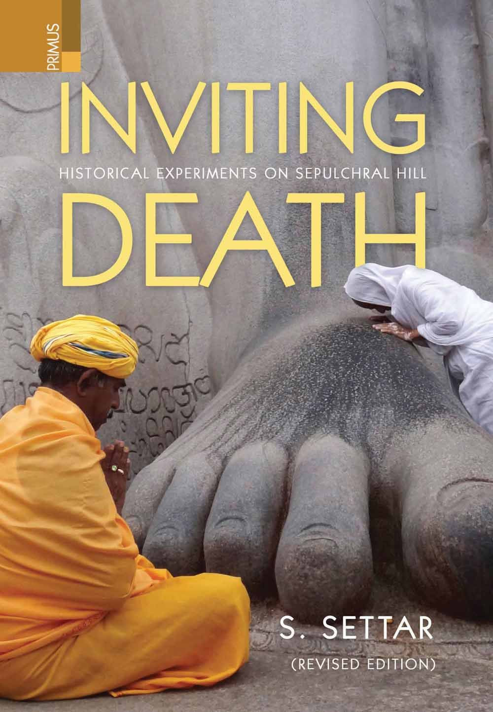 Inviting Death: Historical Experiments on Sepulchral Hill (Revised Edition)