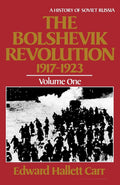 The Bolshevik Revolution, 19171923, Vol. 1 (History of Soviet Russia)