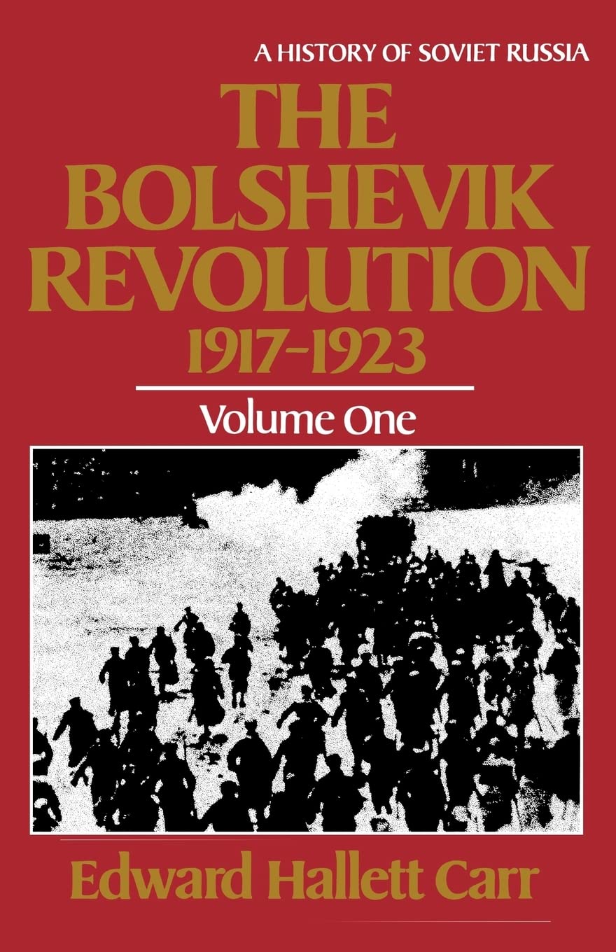 The Bolshevik Revolution, 19171923, Vol. 1 (History of Soviet Russia)