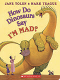 How Do Dinosaurs Say IM MAD?