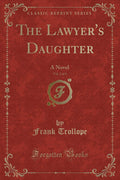 The Lawyers Daughter, Vol. 2 of 3: A Novel (Classic Reprint)