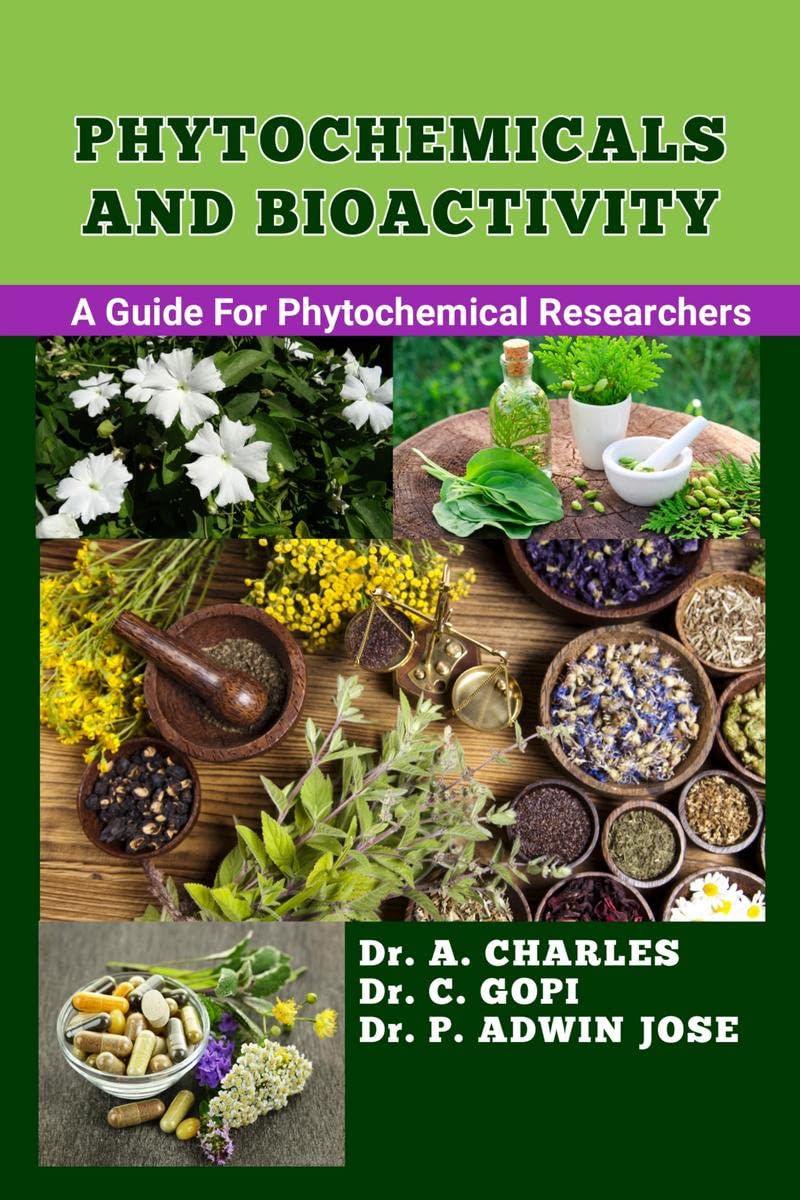 PHYTOCHEMICALS AND BIOACTIVITY : A Simple Guide to researchers who interested in Phytochemicals