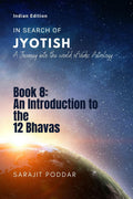 An Introduction to the 12 Bhavas : A Journey into the World of Vedic Astrology