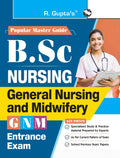 B.Sc. (NURSING): General Nursing and Midwifery (GNM)/Auxiliary Nurse & Midwife (ANM) Entrance Exam Guide (Popular Master Guide)