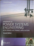 Handbook Of Power Systems Engineering With Power Electronics Applications 2Ed (Pb 2017)
