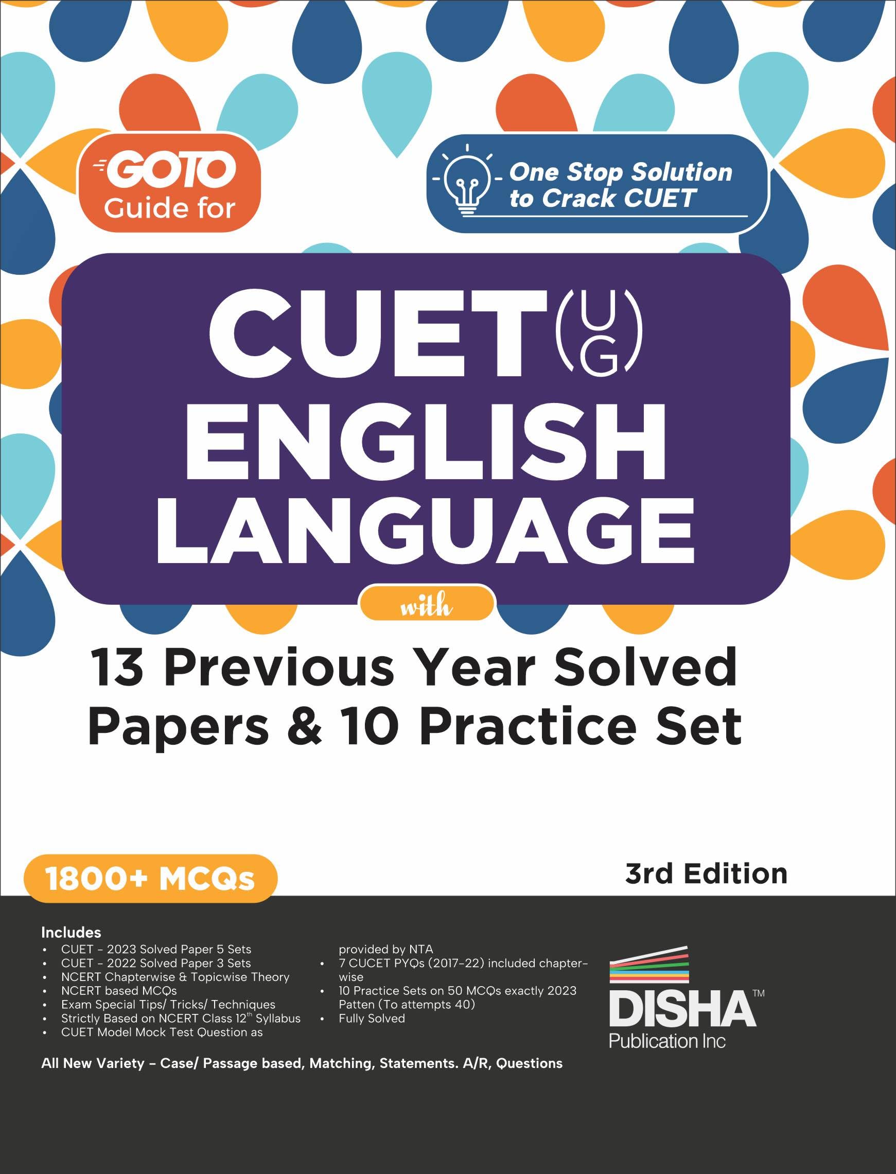 Go To Guide for CUET (UG) English Language with 13 Previous Year Solved Papers & 10 Practice Sets 3rd Edition | NCERT Coverage w