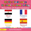 My First Indonesian 50 Country Names & Flags Picture Book with English Translations: Bilingual Early Learning & Easy Teaching In