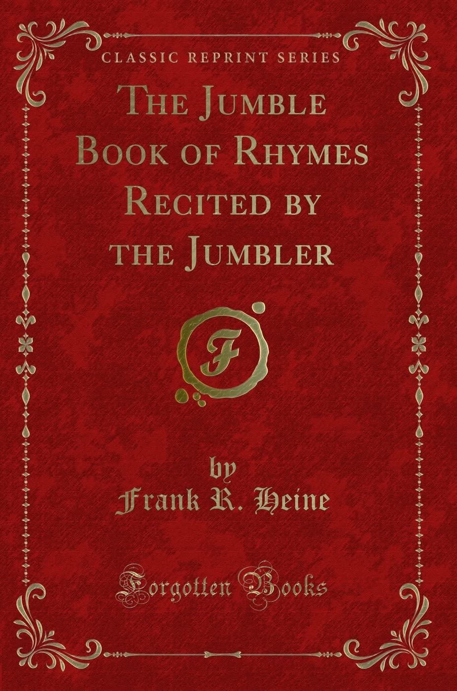 The Jumble Book of Rhymes Recited by the Jumbler (Classic Reprint)