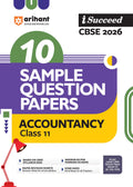 Arihant ISucceed Cbse Sample Question Papers 2026 Accountancy Class 11 | 10 Sample Question Papers | Rapid Revision Sheets | 3 