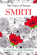 SMRTI : The Voice of Atman