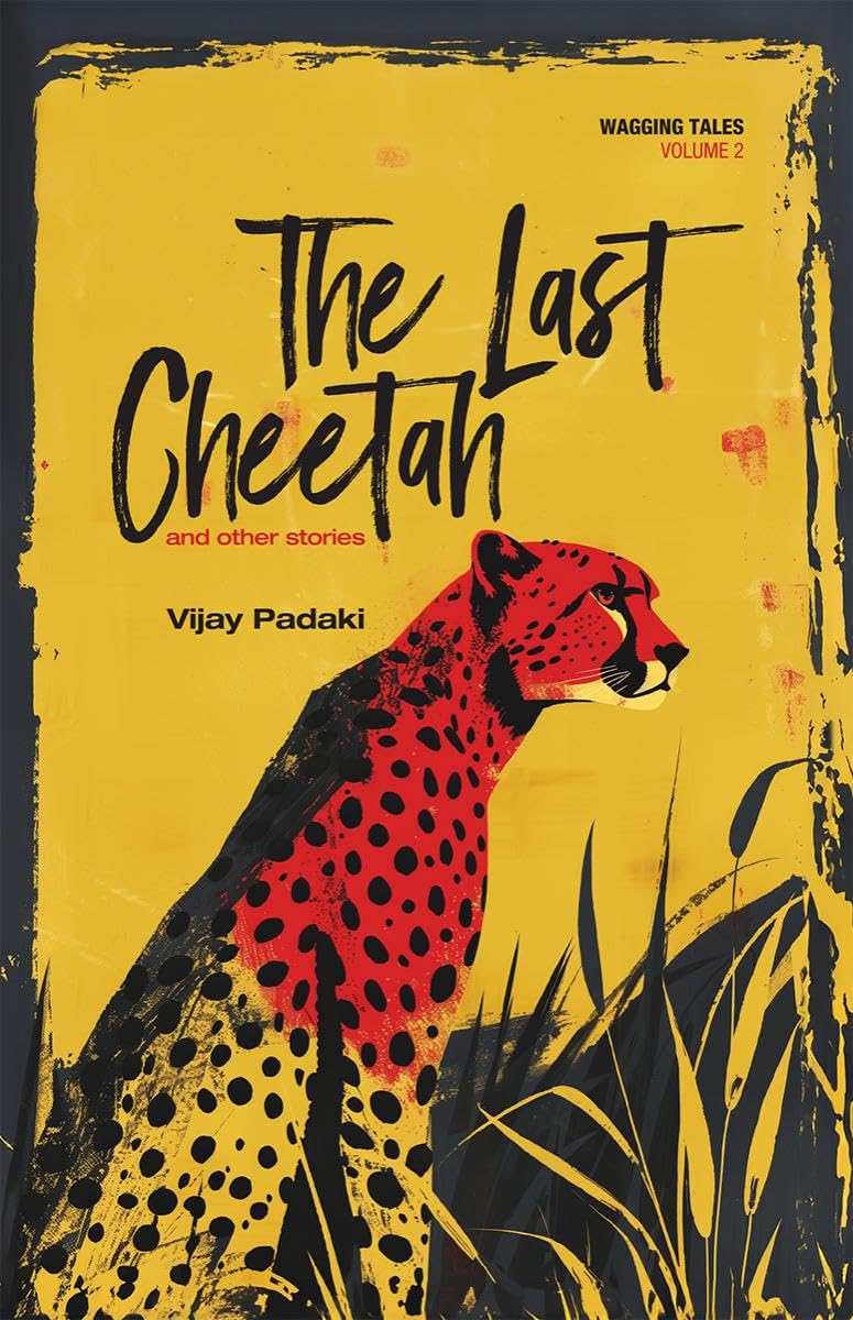The Last Cheetah and Other Stories: Wagging Tales  Volume 2