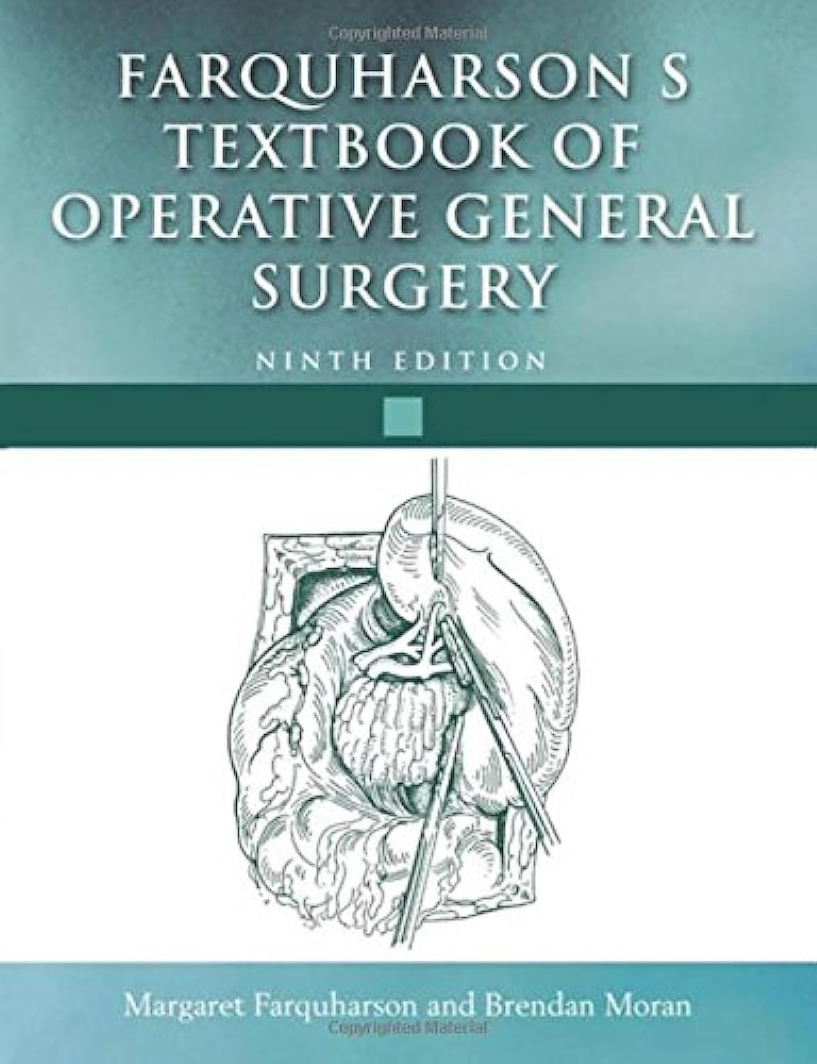 Farquharsons Textbook of Operative General Surgery 9Ed