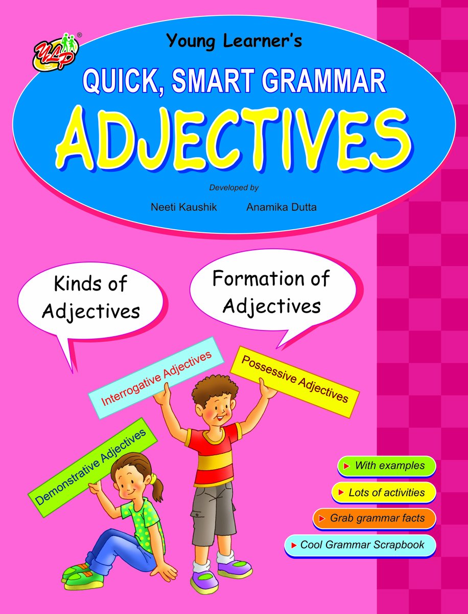 Quick, Smart Grammar  Adjectives