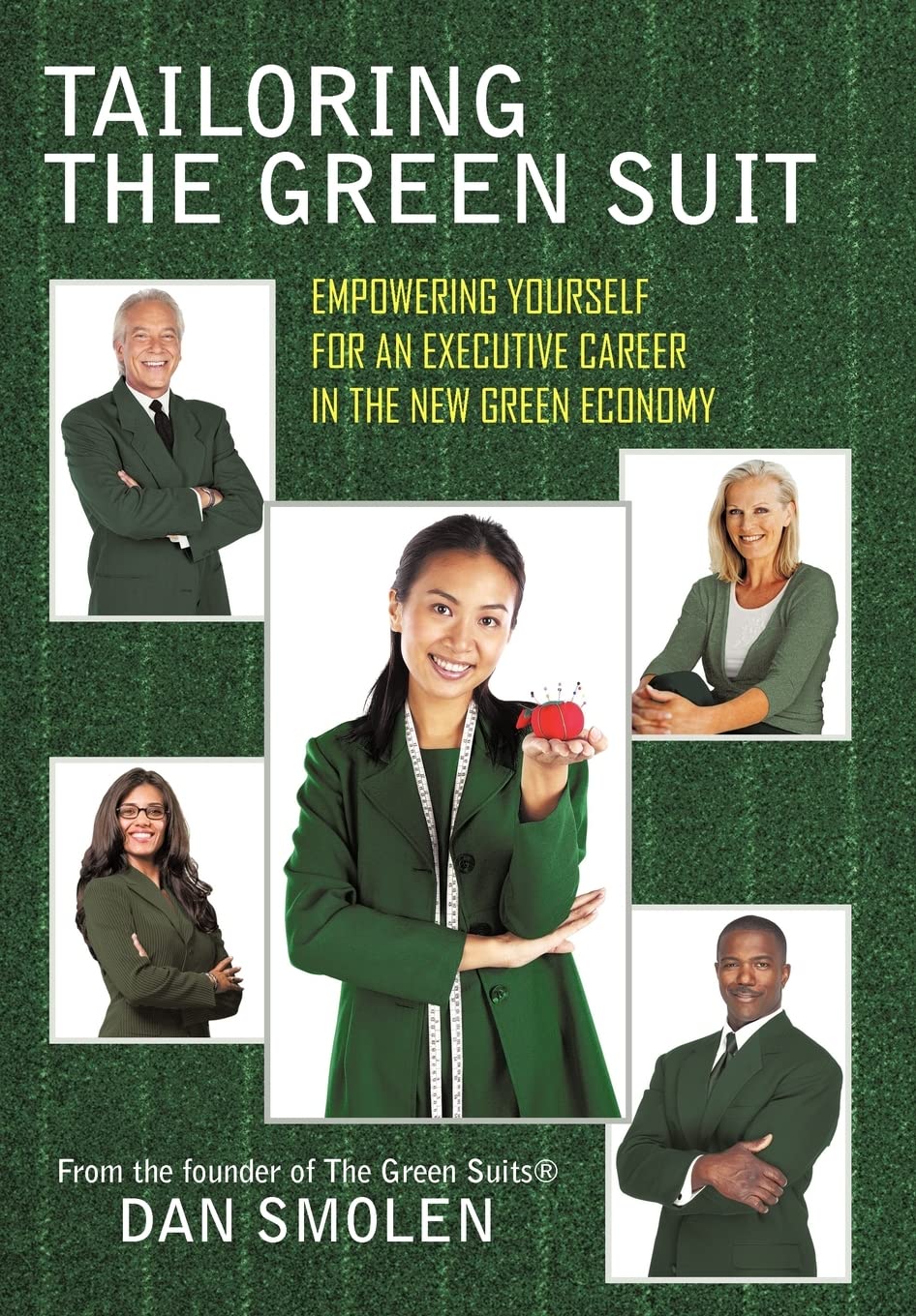Tailoring the Green Suit: Empowering Yourself for an Executive Career in the New Green Economy
