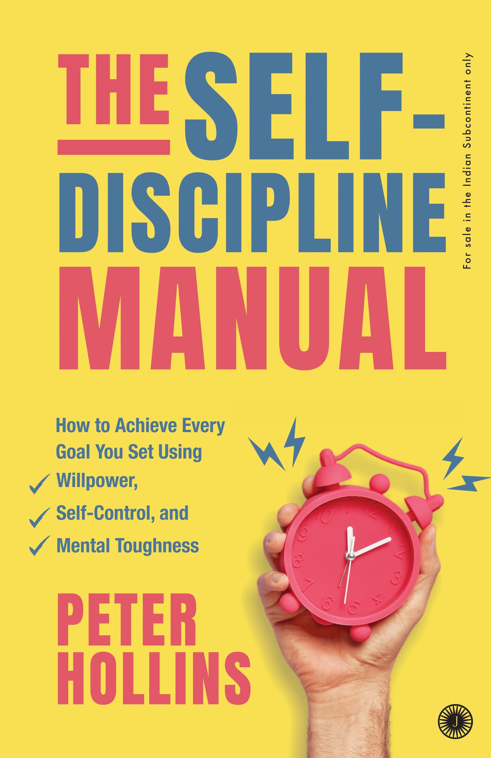 The SelfDiscipline Manual