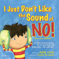 I Just Dont Like the Sound of NO: Story for kids ages 58 about Accepting NO for an Answer