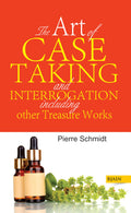 The Art of Case Taking and Interrogation including other Treasure Works