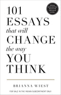 101 Essays That Will Change The Way You Think (English) (International Edition)