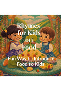 Rhymes for Kids on Food  Fun Way to Introduce Food to Kids : Rhymes to introduce healthy food, veggies and fruits to kids