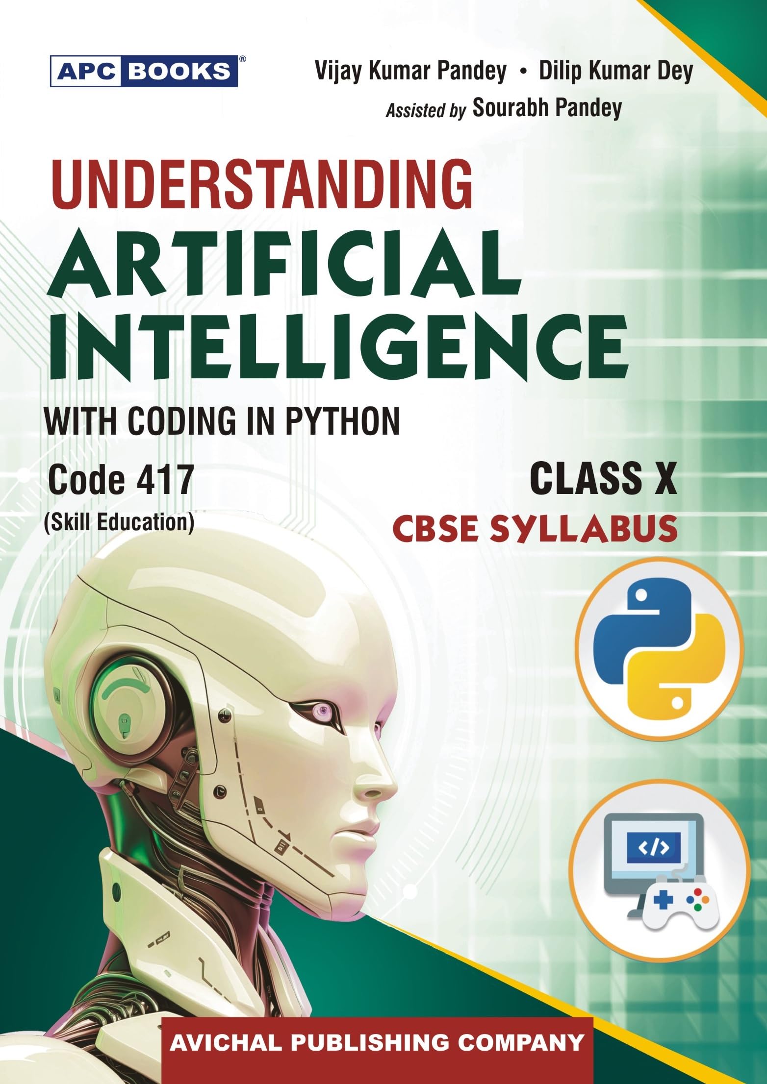 Understanding Artificial Intelligence With Coding In Python (Code 417) For Cbse Class 10