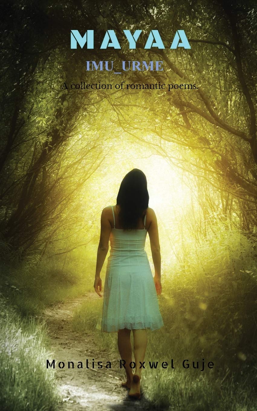 Mayaa : A Collection Of Romantic Poems